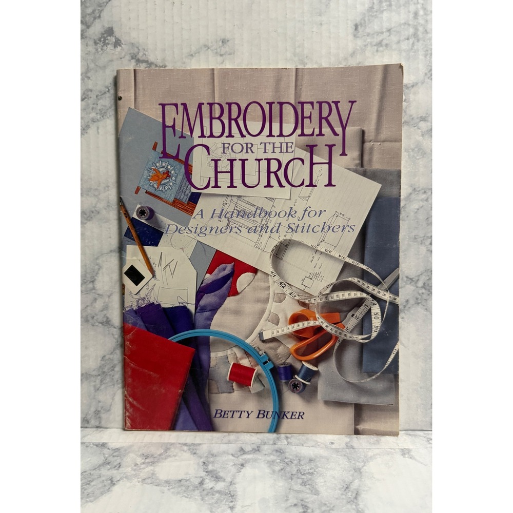 Embroidery for the Church Handbook Betty Bunker 1993 Ecclesiastical Needlework